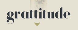 Grattitude
